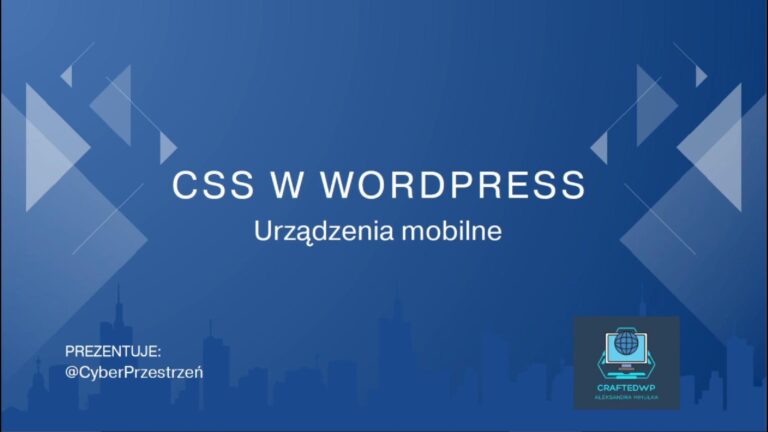 CSS w WordPress urządzenia mobilne