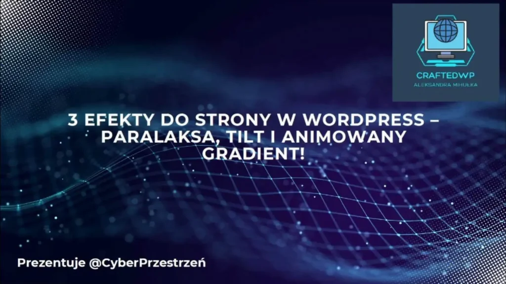 3 efekty animowane WordPress Blog CraftedWP