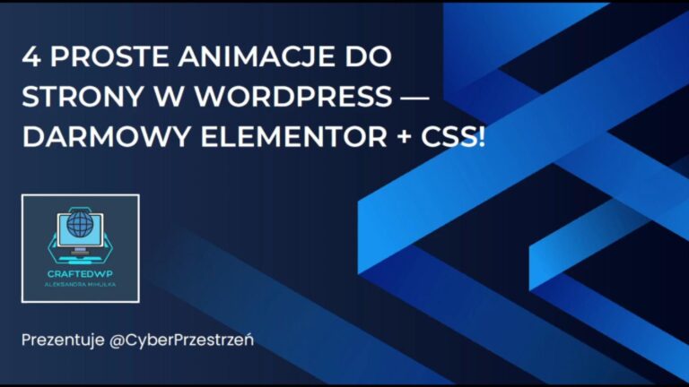 4 proste animację do strony w WordPress - darmowy Elementor + CSS!