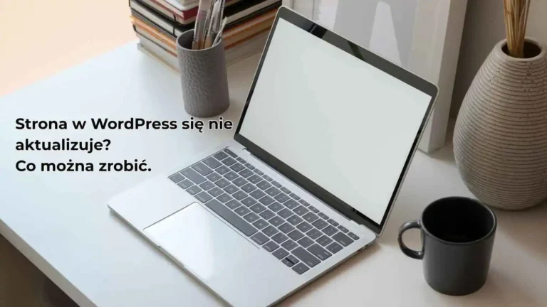 Cache WordPress aktualizacja strony Blog CraftedWP