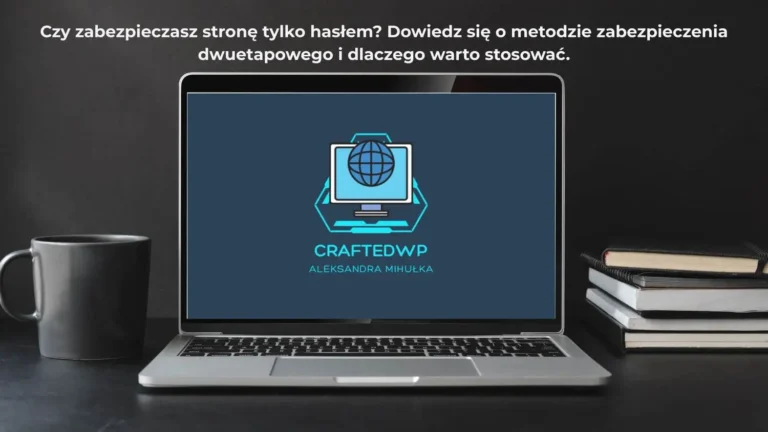 Logowanie dwuetapowe w WordPress Blog CraftedWP