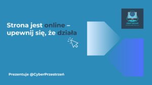 Strona internetowa jest online – teraz sprawdź, czy wszystko działa poprawnie