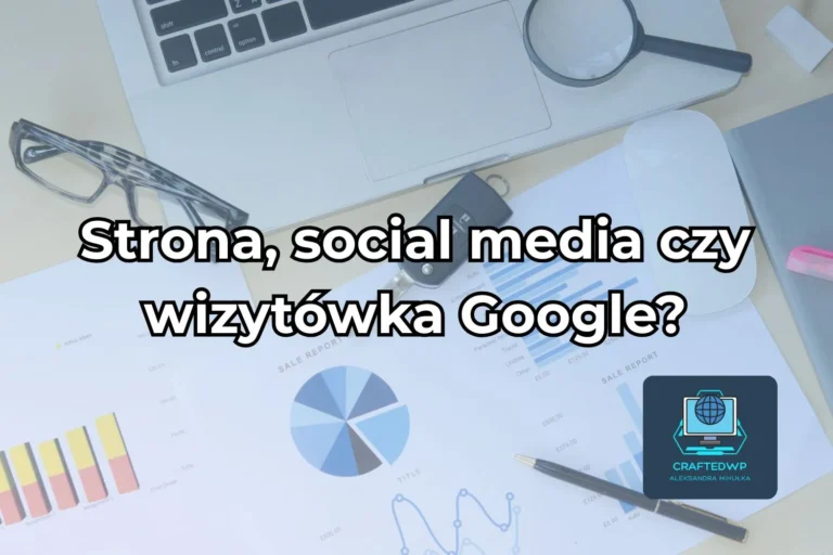 Strona, social media czy wizytówka